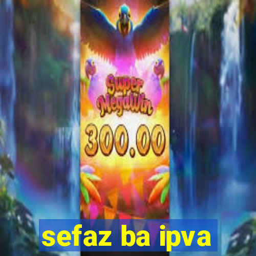 sefaz ba ipva